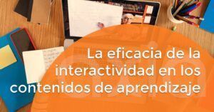 La eficacia de la interactividad en los contenidos de aprendizaje
