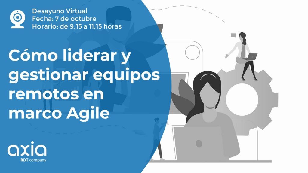Cómo liderar y gestionar equipos remotos en marco Agile