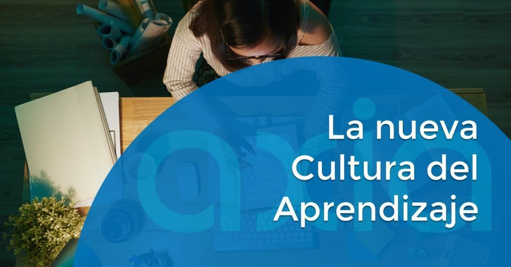 La Nueva Cultura del Aprendizaje