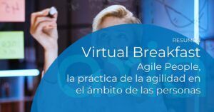 Agile People, la práctica de la agilidad en el ámbito de las personas