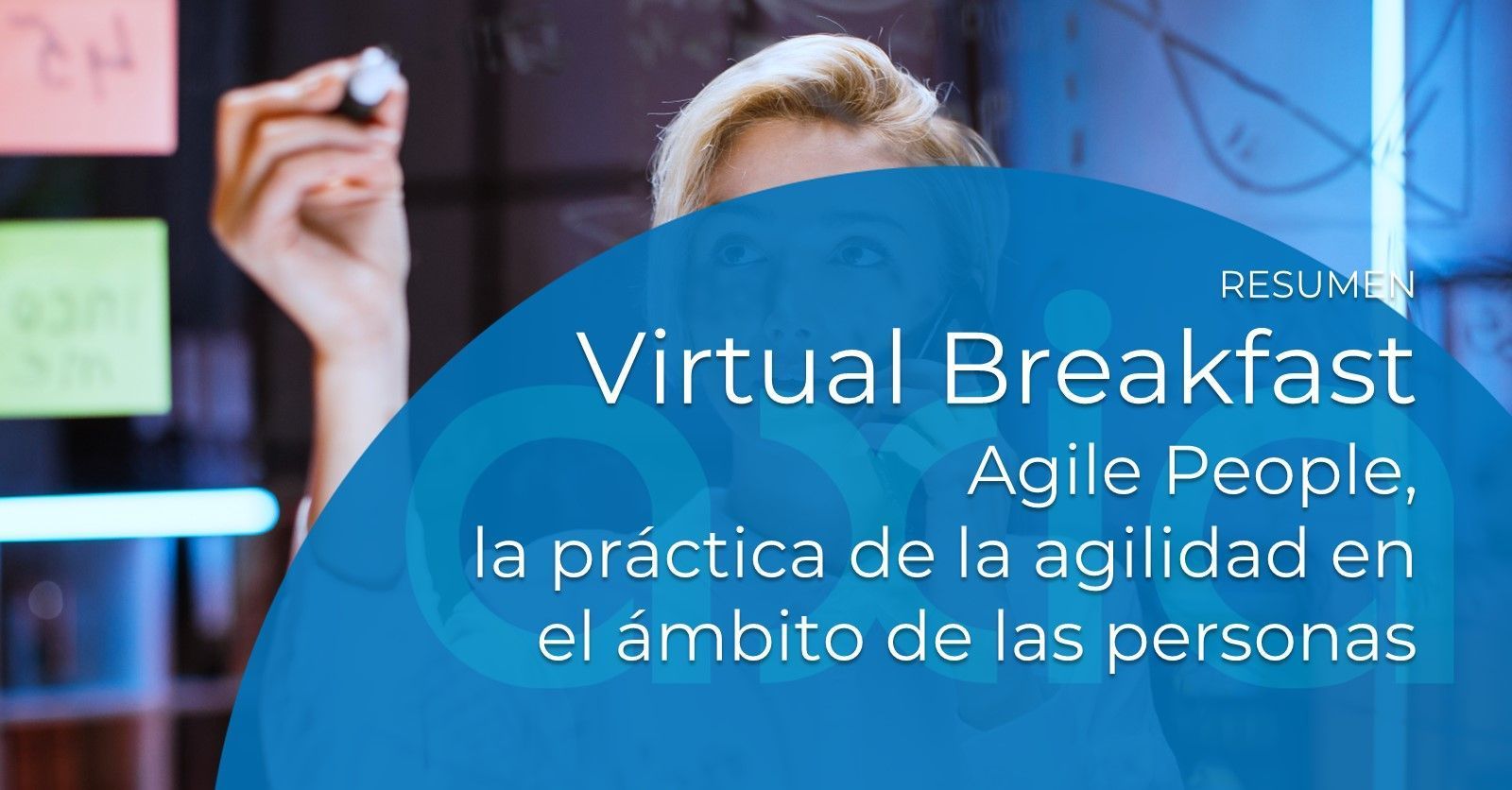 Agile People, la práctica de la agilidad en el ámbito de las personas